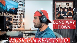 Musician Reacts To: &quot;LONG WAY DOWN&quot; by One Direction [REACTION + BREAKDOWN]