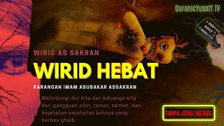 Download lagu WIRID HEBAT MENGHIDARI GANGGUAN JIN DAN NIAT JAHAT | WIRID AS SAKRON | 1 JAM | HABIB AS SAKRAN mp3