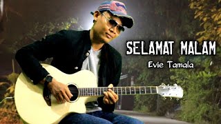 Download lagu Selamat Malam - Evie Tamala Acoustic Guitar Instrument Cover mp3