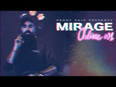 MIRAGE By Henry Saiz - ONLINE Edition Ep-01