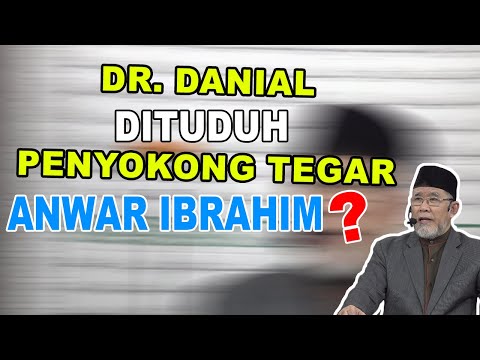 Dr. Danial Penyokong Tegar Anwar Ibrahim? | Dato' Dr. Danial Zainal Abidin