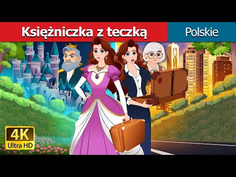 Księżniczka z teczką I Princess with a Briefcase in polish I bajki polskie I  PolishFairyTales