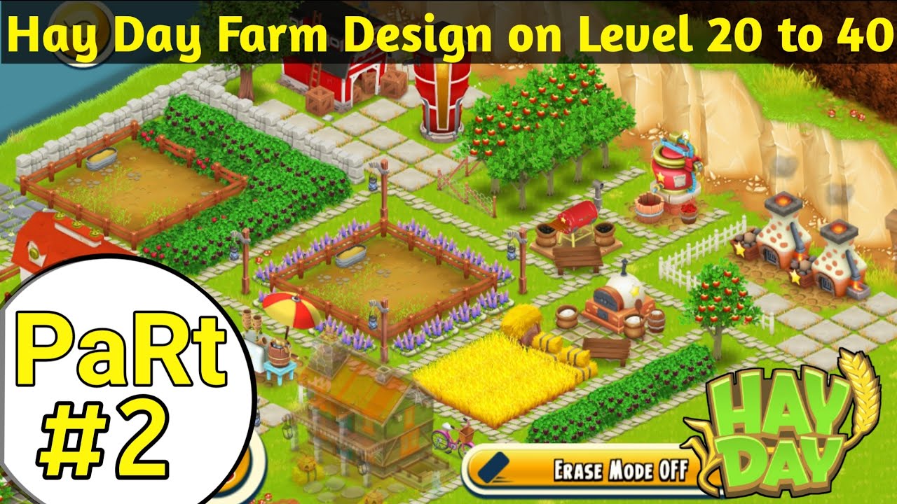 Hay Day Farm Design on Level 20 to 40 Part 2 : Farm Decoration : TeMct Gaming