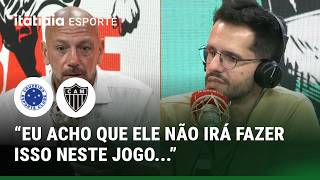 QUAIS SERIAM OS MELHORES CAMINHOS PARA ATLÉTICO E CRUZEIRO NESTA DECISÃO?