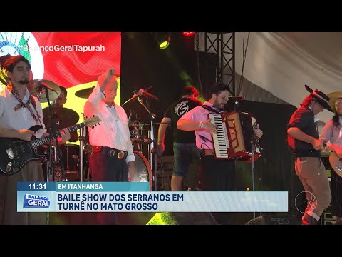 Em Itanhangá: Baile show dos Serranos em turnê no Mato Grosso