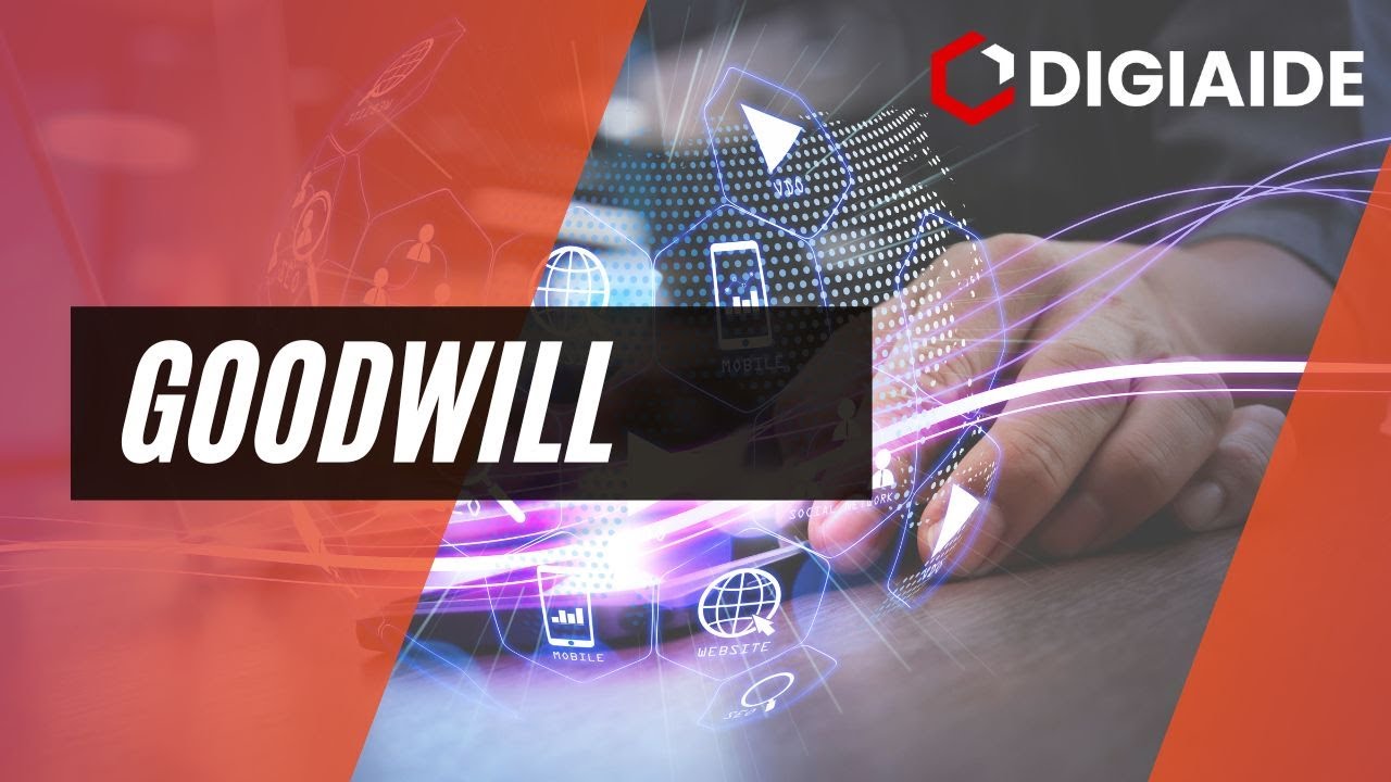 What is Goodwill? Meaning, Features, Types, Advantages and Examples