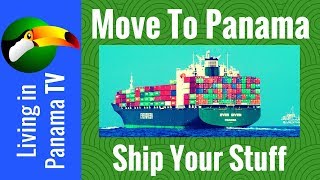 Move To Panama - Experience & Advice Shipping Your Stuff