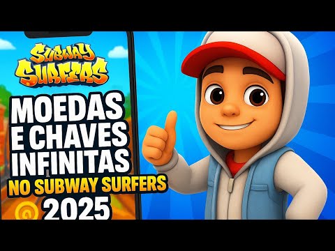 🔥 COMO TER MOEDAS E CHAVES INFINITAS NO SUBWAY SURFERS 2025 🚀 (FÁCIL E RÁPIDO)