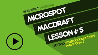 MacDraft Lesson 5 Seting your Document Size in MacDraft