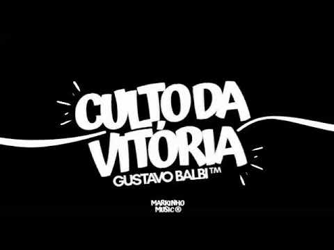 PARÓDIA : GUSTAVO BALBI - CULTO DA VITÓRIA / BAILE DA GAIOLA - [ FUNK GOSPEL 2019 ]