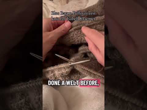 Welt for Blue Bayou Pullover test knit 🧶 #knitting #knittok #isabellkraemer #bluebayoupullover