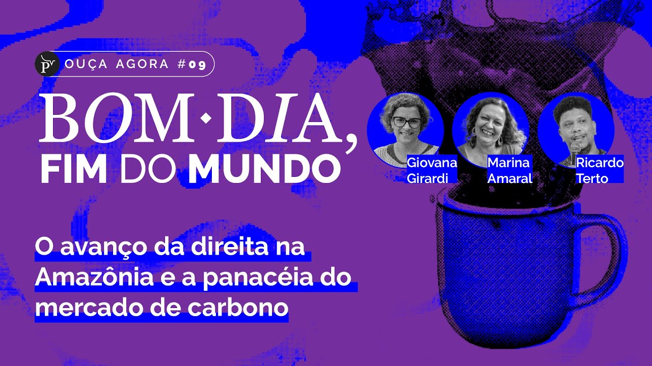 O avanço da direita na Amazônia e a panacéia do mercado de carbono