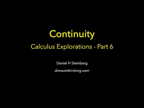 Continuity -  Calculus Explorations Part 6 thumbnail