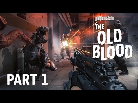 Wolfenstein The Old Blood Walkthrough Part 1 - PRISON (Wolfenstein The Old Blood Gameplay)