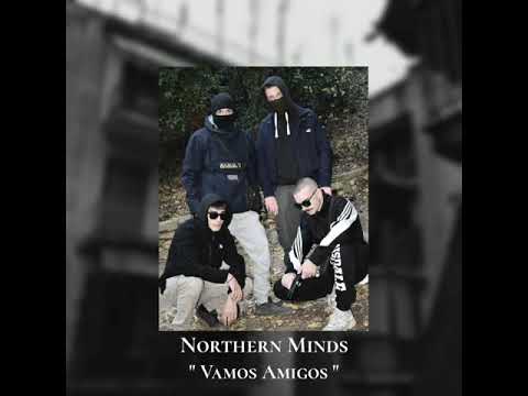 NORTHERN MINDS - VAMOS AMIGOS