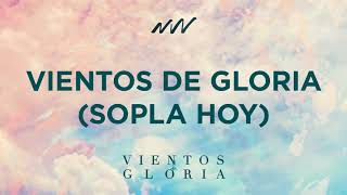 12 Vientos de Gloria (Sopla Hoy) | New Wine | Vientos de Gloria
