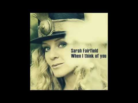 Sarah Fairfield - When I think of you