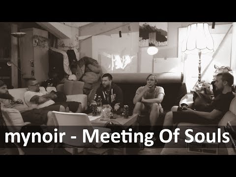 mynoir - Meeting Of Souls