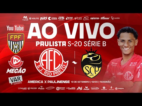 AO VIVO COM IMAGENS - AMÉRICA X PAULINENSE- PAULISTA SUB-20