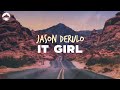 Jason Derulo - It Girl | Lyrics