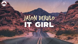 Download lagu Jason Derulo - It Girl | Lyrics mp3 Download lagu Jason Derulo - It Girl | Lyrics mp3