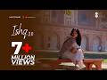 Ishq 2 0 Faheem Abdullah Shiv Chaudhary New Official Music Video Photugraphism