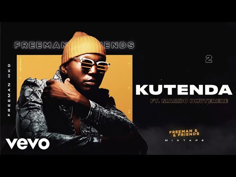 Freeman HKD - Kutenda (Official Audio) ft. Mambo Dhuterere
