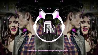 Tera Fitoor Extended REMiX  DJ Amyth  PUNU 