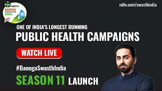 Dettol-NDTV Banega Swasth India Season 11 Launch With Ayushmann Khurrana