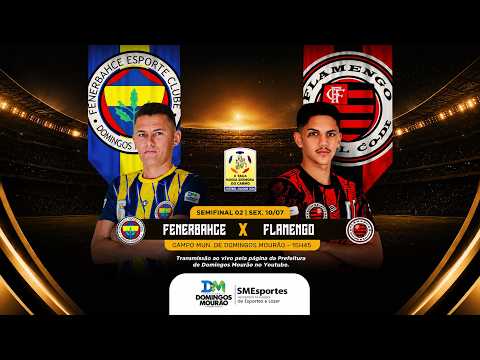 SEMIFINAL 02 - Fenerbahce X Flamengo - X Taça Nossa Senhora do Carmo 2026