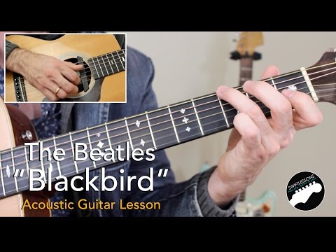 Beatles "Blackbird" - Complete Acoustic Guitar Lesson