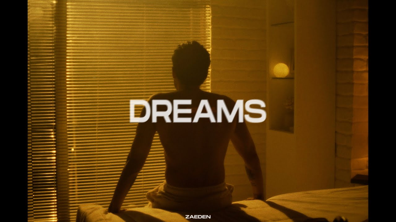 Dreams Lyrics | Zaeden