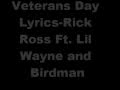 Veterans Day Lyrics-Rick Ross Ft. Lil Wayne And ...