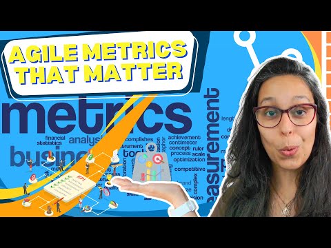 Agile Metrics that Matter