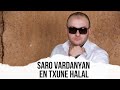 Saro Vardanyan - En txune halal (new 2014 ...
