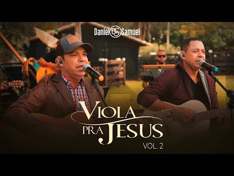 Daniel & Samuel - Viola Pra Jesus, Vol. 2 (DVD Completo)