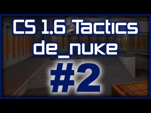 CS 1.6 Tactics #2 SK Gaming de_nuke default round (T Side)
