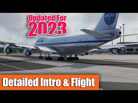 Felis Boeing 747-200 | Complete Beginner Tutorial (inc 2023 Updates)
