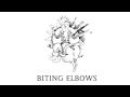 Biting Elbows - Hype Waltz 