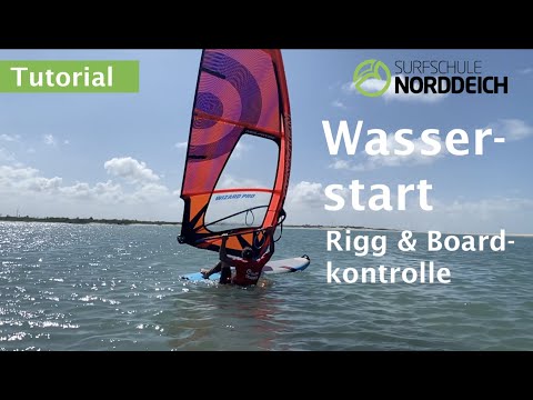 Surfschule Norddeich Windsurfen Tutorial Wasserstart I Einfach Windsurfen lernen VDWS
