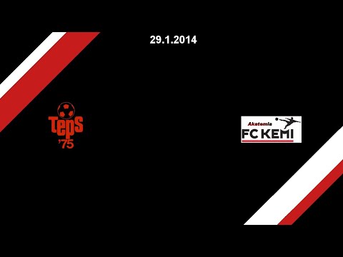 TePS - FC Kemi Akatemia, 29.1.2014
