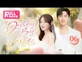【FULL MOVIE】Conquer my picky boss | Destiny By Love 06 (Su YouPeng)