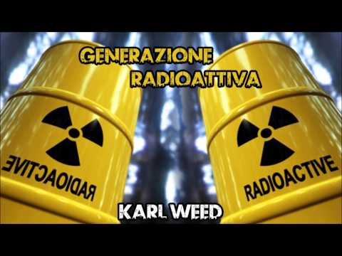 Karl Weed - Generazione Radioattiva