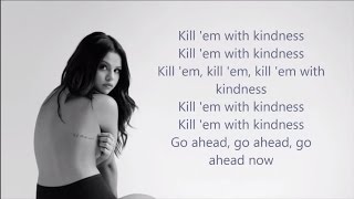 Kill Em With Kindness Lyric Video - Selena Gomez