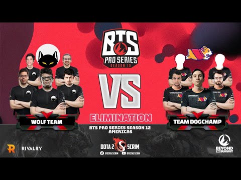 Wolf Team vs Team DogChamp - BTS Pro Series Season 12: Americas - Playoffs - Elimination - BO3