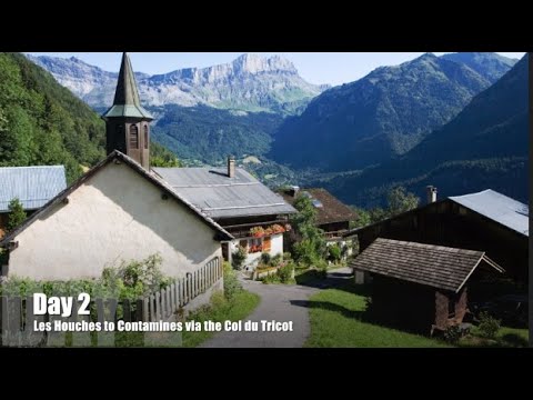 Tour du Mont Blanc - Day 2 - Les Houches to Les Contamines