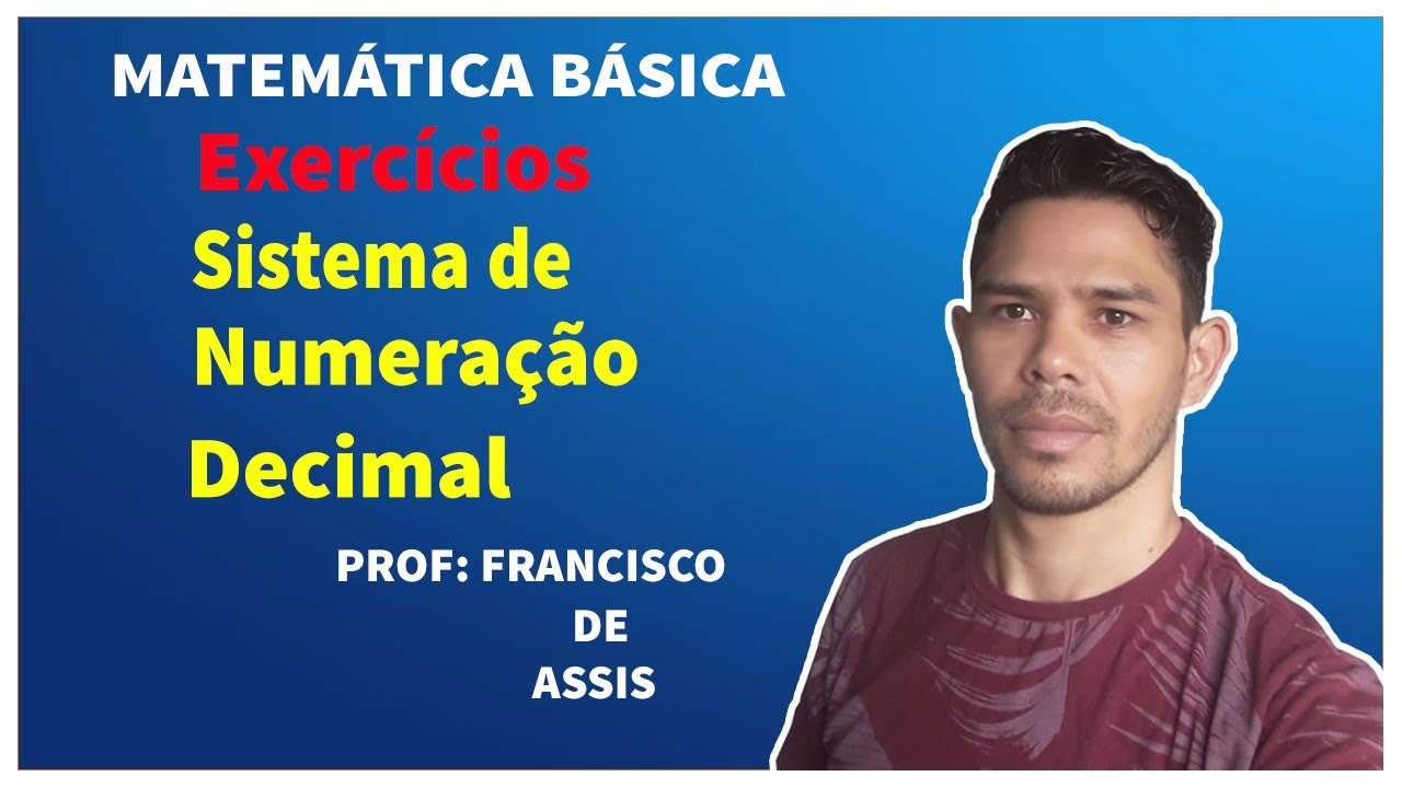 Exercício sobre Sistema de numeração decimal.