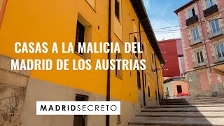 Casa a la malicia del Madrid de los Austrias | Madrid Secreto