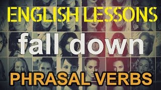 FALL DOWN - common phrasal verbs in movies | Hollywood English