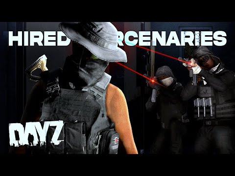 Duo Warlords Become HIRED MERCENARIES! - DayZ